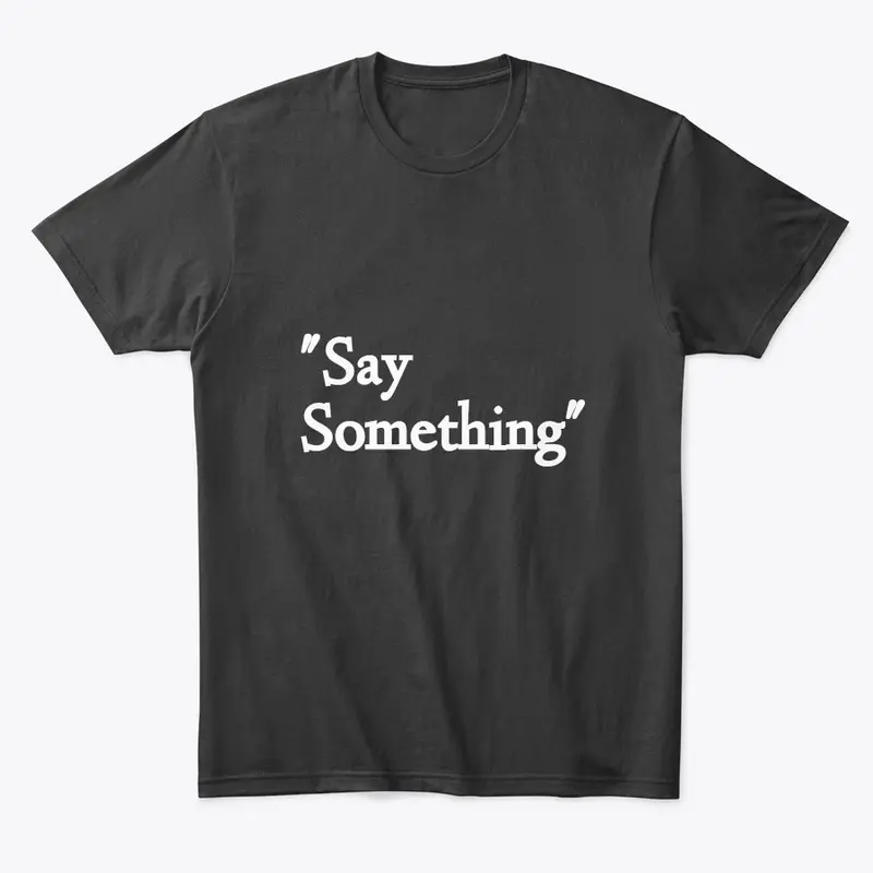 "Say Something"